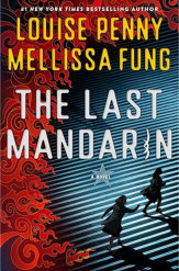 The Last Mandarin Louise Penny Mellissa Fung